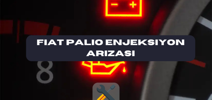 Fiat Palio Enjeksiyon Arızası
