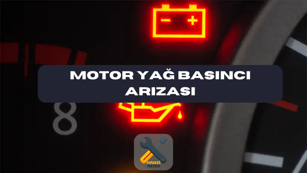 Motor Yağ Basıncı Arızası