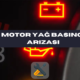 Motor Yağ Basıncı Arızası